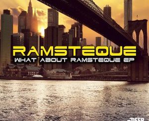 EP: RamsTeque – What About RamsTeque
