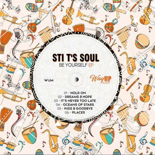 Ep: STI T’s Soul – Be Yourself