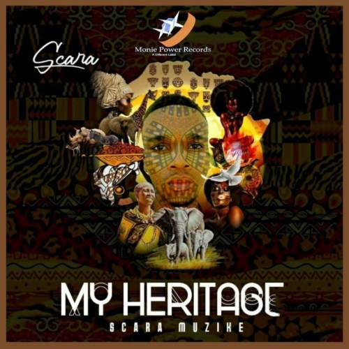 Ep: Scara Muzike – My Heritage