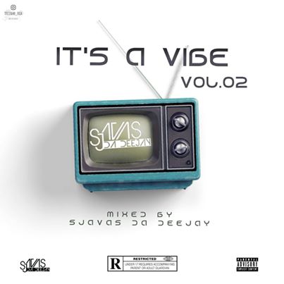 Sjavas Da Deejay – It’s A Vibe Quarantine Sessions Vol 2 Mix