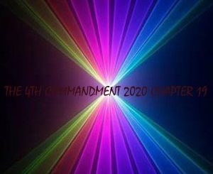 The Godfathers Of Deep House SA – The 4th Commandment 2020 Chapter 19