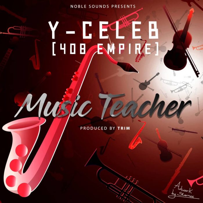 Y Celeb – Music Teacher Mp3 Download