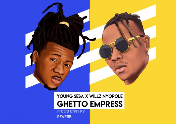 Young Sesa & Willz Mr Nyopole – Ghetto Empress Mp3 Download