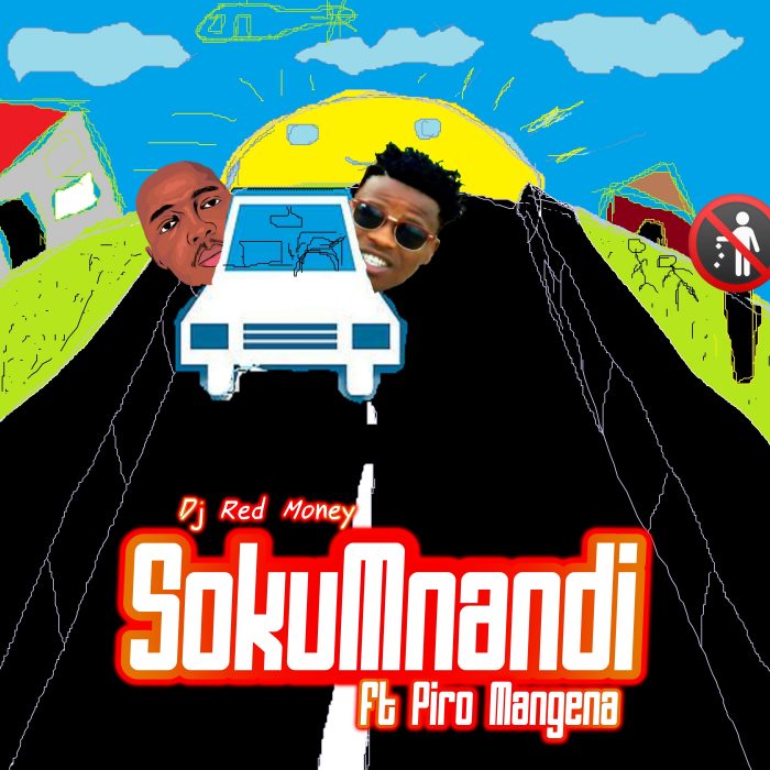 Dj Red Money Ft. Piro Mangena - Sokumnandi Mp3 Download Fakaza