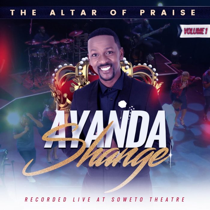 Ayanda Shange The Altar of Praise, Vol. 1 Album