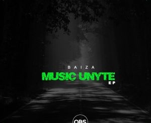 EP: Baiza – Music Unyte