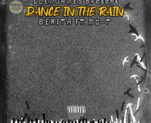 Berita – Dance in the Rain Ft. Mo-T (The Yano Remake)