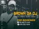 Brown Da DJ – 100 Likes Appreciation Mix