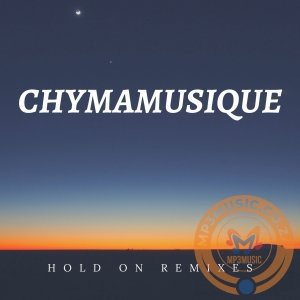 Chymamusique – Hold On (Slotta Remix) Ft. Siya