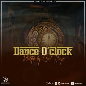 Cruel Boyz – Dance O’Clock