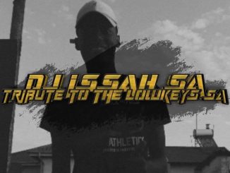 DJ Issah SA – Tribute To The Lowkeys