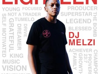 ALBUM: DJ Melzi – Eighteen!