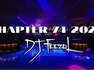 DJ FeezoL – Chapter 74 2020