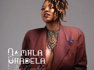 EP: Namhla Bhadela – It’s Namhla