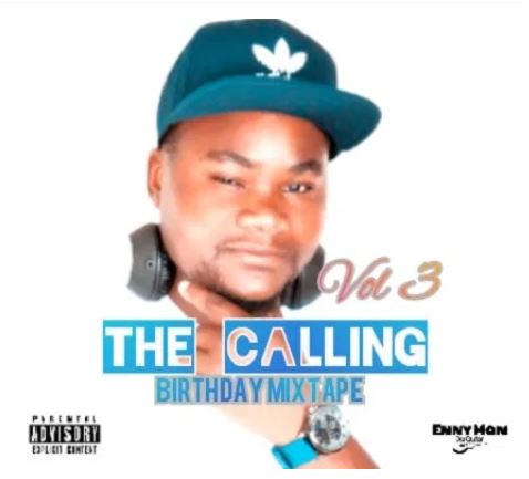 Enny Man Da Guitar – The Calling Vol 3 (Birthday Mixtape) (Bacardi)