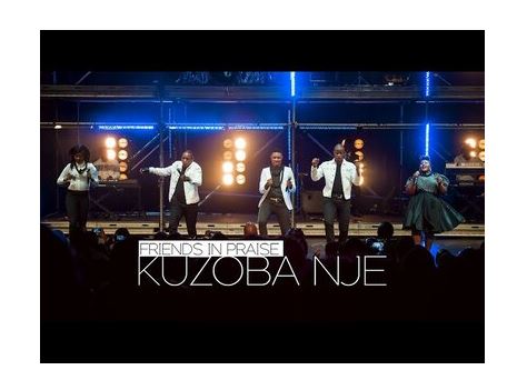Friends In Praise – Kuzoba Nje Mp3 Download