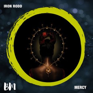 EP: Iron Rodd – Mercy