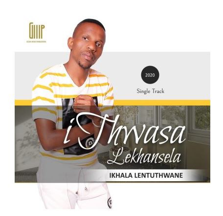EP: Ithwasa Lekhansela – Ikhala Lentuthwane