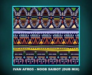 Ivan Afro5 – Noob Saibot (Dub Mix) Ivan Afro5 Noob Saibot Mp3 Fakaza Download Download Ivan Afro5 Noob Saibot Mp3. Making it's way on the top trending music chart this sweek is Ivan Afro dub mix of the song Noob Saibot. Stream, Listen and Download Mp3 Free. Download Mp3: Ivan Afro5 – Noob Saibot (Dub Mix)