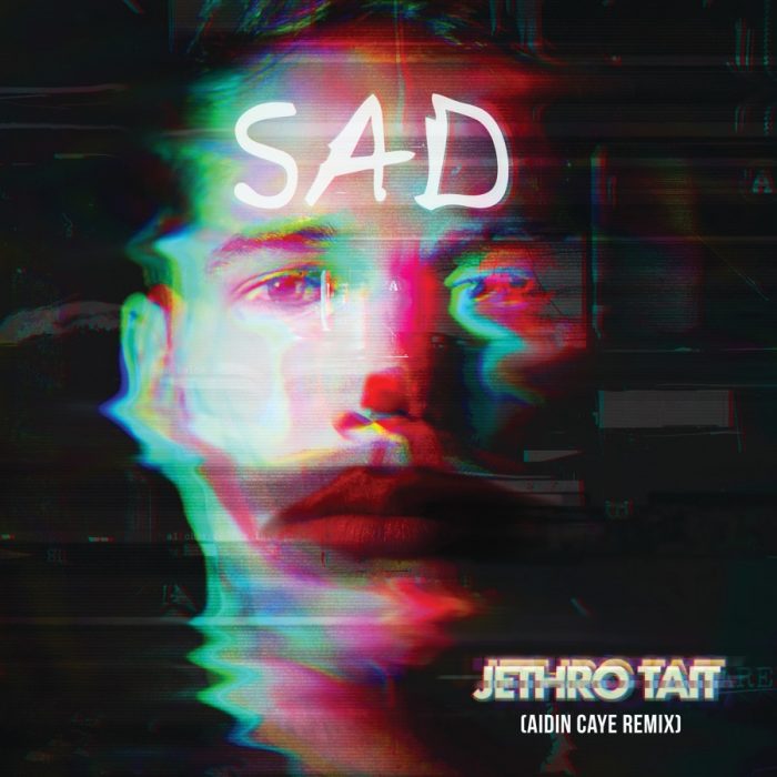 Aidin Caye & Jethro Tait – SAD (Aidin Caye Remix)