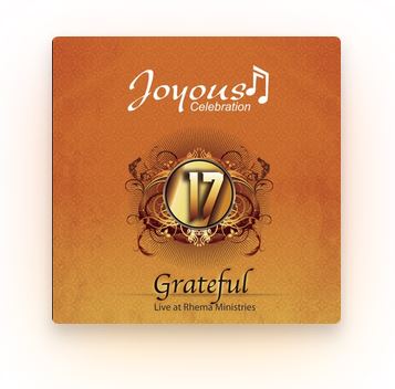 Joyous Celebration Vol 17 Grateful Gospel Music Download Mp3 Fakaza