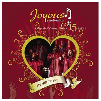 Joyous Celebration – My Gift to You, Vol. 15, Pt. 1 (Live At the ICC Arena Durban)