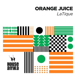 ALBUM: LaTique – Orange Juice