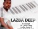 Lazba Deep – The King (Tribute to Kabza De Small)