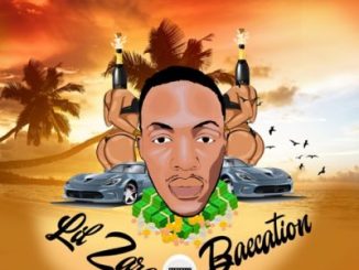 EP: Lil Zara – Baecation