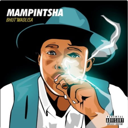 Mampintsha – Bhut’Madlisa Album
