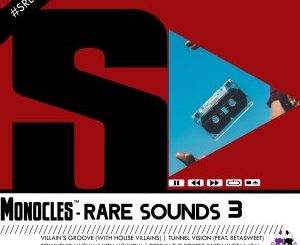 EP: Monocles – Rare Sounds 3
