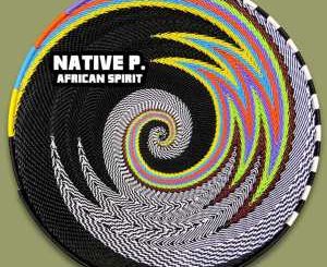 Native P – African Spirit
