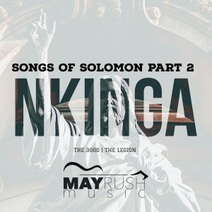 EP: Nkinga – Songs Of Solomon Part 2