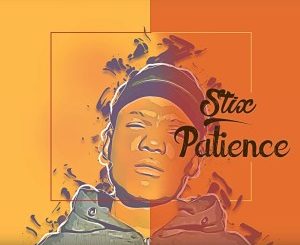 EP: Stix – Patience