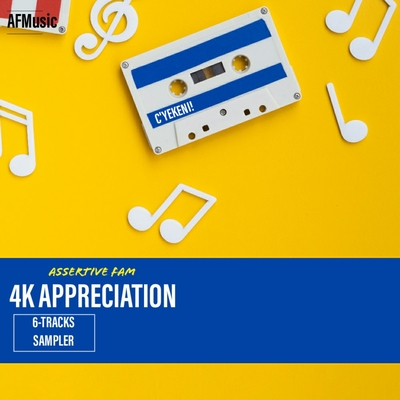 EP: Assertive Fam – 4K Appreciation Sampler Download Zip