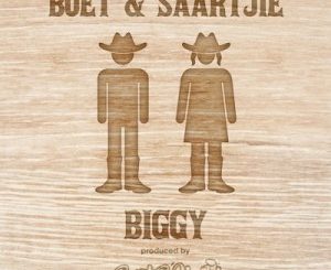 Biggy – Boet En Saartjie