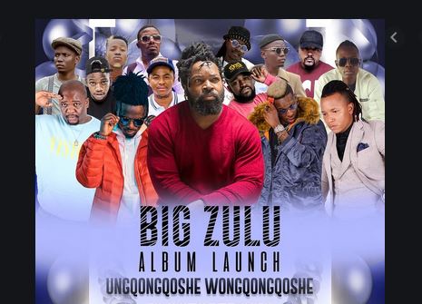 Big Zulu - Ungqongqoshe Wongqongqoshe