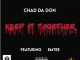 Chad Da Don – Keep It Together Ft. Emtee (Lyrics)