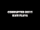 Corrupted Boys – Kasi Flava