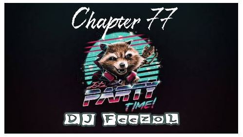 DJ FeezoL – Chapter 77 (Party Time) Mp3 Download