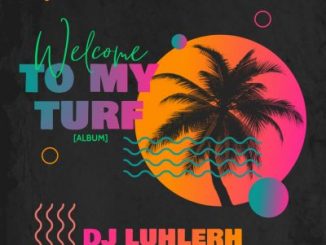 DJ LuHleR – Welcome To My Turf