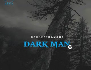 EP: DaGreatDamage – Dark Man