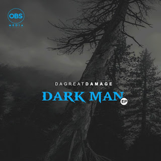 EP: DaGreatDamage – Dark Man