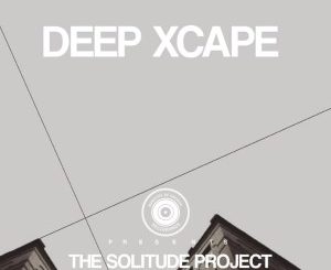 EP: Deep Xcape – The Solitude Project