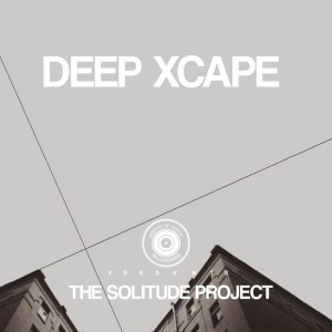 EP: Deep Xcape – The Solitude Project