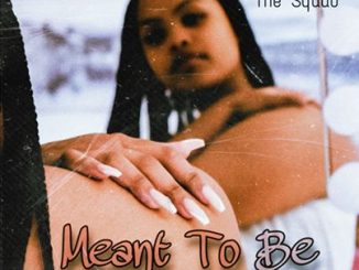 Dinky Kunene & The Squad – Meant To Be