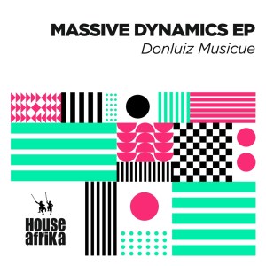 EP: Donluiz Musicue – Massive Dynamics