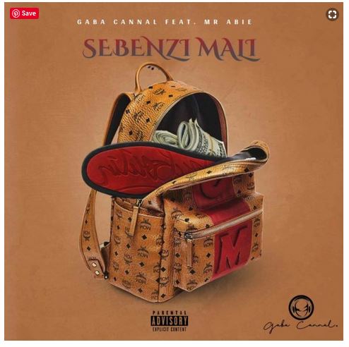 Gaba Cannal – Sebenzi Mali Ft. Mr Abie Mp3 Download