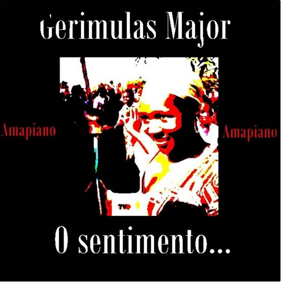 Gerimulas Major - O Sentimento Mp3 Download
