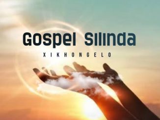 Gospel Silinda – Xikhongelo